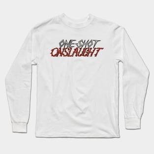 One-shot Onslaught Long Sleeve T-Shirt